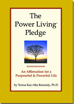 The Power Living Pledge: An Affirmation for a Purposeful & Powerful Life